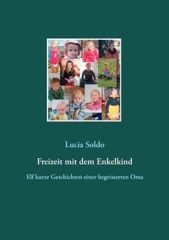 Freizeit mit dem Enkelkind - Soldo, Lucia