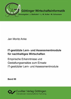 IT-gestützte Lern- und Assessmentmodule für nachhaltiges Wirtschaften - Anke, Jan Moritz