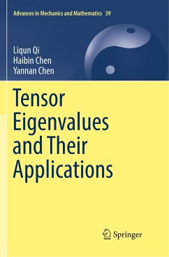 Tensor Eigenvalues and Their Applications - Qi, Liqun;Chen, Haibin;Chen, Yannan