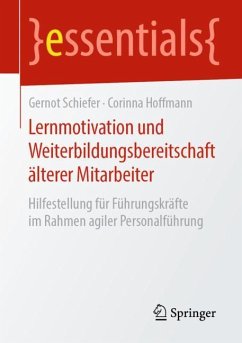 Lernmotivation und Weiterbildungsbereitschaft älterer Mitarbeiter - Schiefer, Gernot;Hoffmann, Corinna