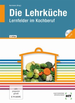 eBook inside: Buch und eBook Die Lehrküche, m. 1 Buch, m. 1 Online-Zugang - Herrmann, F. Jürgen;Nothnagel, Dieter;Nothnagel, Thea