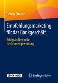 Empfehlungsmarketing für das Bankgeschäft, m. 1 Buch, m. 1 E-Book