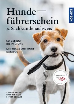 Hundeführerschein und Sachkundenachweis - Schalke, Esther;Metz, Gabriele