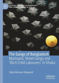 The Gangs of Bangladesh - Atkinson-Sheppard, Sally