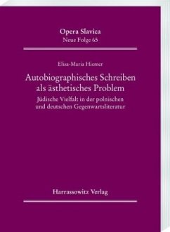 Autobiographisches Schreiben als ästhetisches Problem - Hiemer, Elisa-Maria Autobiographisches Schreiben als ästhetisches Problem - Hiemer, Elisa-Maria