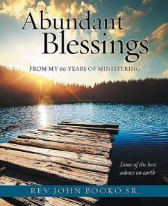 Abundant Blessings From 60 years of Ministering (eBook, ePUB) - Booko, John