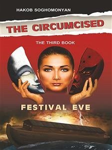 The Circumcised. Festival Eve (eBook, ePUB) - Soghomonyan, Hakob
