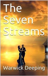 The Seven Streams (eBook, PDF) - Deeping, Warwick