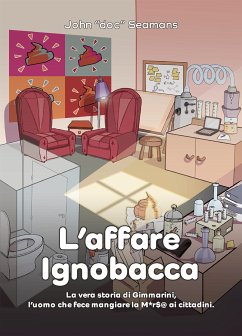 L'Affare Ignobacca (fixed-layout eBook, ePUB) - "doc" Seamans, John