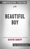 Beautiful Boy: A Father's Journey Through His Son's Addiction by David Sheff   Conversation Starters (eBook, ePUB)
