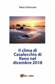 Il clima di Casalecchio di Reno nel dicembre 2018 (eBook, ePUB)