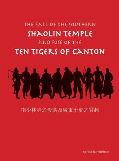 Cover The Fall of the Southern Shaolin Temple and Rise of the Ten Tigers of Canton (eBook, ePUB)
