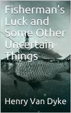 Fisherman's Luck and Some Other Uncertain Things (eBook, PDF)