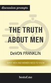 Summary: &quote;The Truth About Men: What Men and Women Need to Know&quote; by DeVon Franklin   Discussion Prompts (eBook, ePUB)