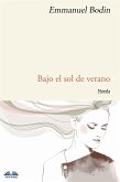 Bajo El Sol De Verano (eBook, ePUB)