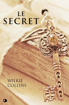 Le Secret (eBook, ePUB) - Collins, Wilkie