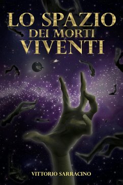 Lo spazio dei morti viventi (eBook, ePUB) - Sarracino, Vittorio