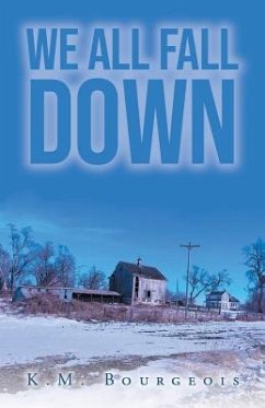 We All Fall Down (eBook, ePUB) - Bourgeois, Karen M.
