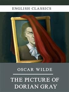 The Picture of Dorian Gray (eBook, ePUB) - Wilde, Oscar; Oscar Wilde