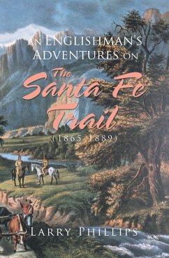 Cover An Englishman's Adventures on the Santa Fe Trail (1865-1889) (eBook, ePUB)
