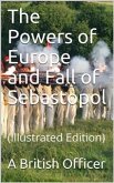 The Powers of Europe and Fall of Sebastopol (eBook, PDF)