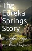 The Eureka Springs Story (eBook, PDF)