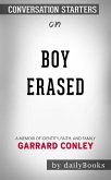 Boy Erased: A Memoir of Identity, Faith, and Family by Garrard Conley   Conversation Starters (eBook, ePUB)