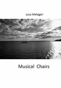 Musical Chairs (eBook, ePUB) - Melegari, Luca