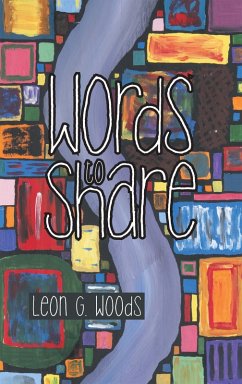 Words to Share (eBook, ePUB) - Woods, Leon G.