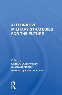 Alternative Military Strategies For The Future (eBook, ePUB)