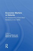 Economic Warfare or Detente (eBook, PDF)