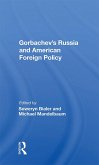 Gorbachev's Russia And American Foreign Policy (eBook, ePUB)