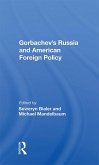 Gorbachev's Russia And American Foreign Policy (eBook, ePUB) Gorbachev's Russia And American Foreign Policy (eBook, ePUB)