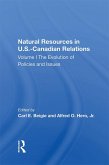 Natural Resources In U.S.-Canadian Relations, Volume 1 (eBook, PDF)