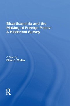 Bipartisanship And The Making Of Foreign Policy (eBook, ePUB)