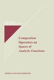 Composition Operators on Spaces of Analytic Functions (eBook, PDF)