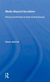 Media Beyond Socialism (eBook, PDF) Media Beyond Socialism (eBook, PDF)