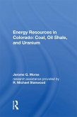 Energy Resources in Colorado: Coal, Oil Shale, and Uranium (eBook, PDF)