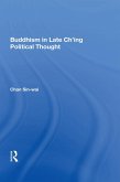 Buddhism In Late Ch'ing Political Thought (eBook, PDF)