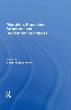 Migration, Population Structure, and Redistribution Policies (eBook, PDF) Migration, Population Structure, and Redistribution Policies (eBook, PDF)