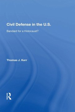 Civil Defense In The United States (eBook, PDF)