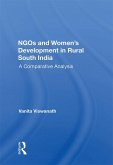 Ngos And Women's Development In Rural South India (eBook, ePUB) Ngos And Women's Development In Rural South India (eBook, ePUB)