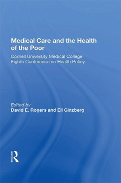Medical Care And The Health Of The Poor (eBook, ePUB)