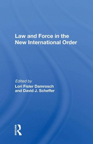 Law and Force in the New International Order (eBook, ePUB)