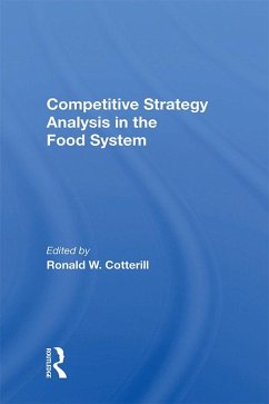 Competitive Strategy Analysis In The Food System (eBook, PDF) - Cotterill, Ronald W