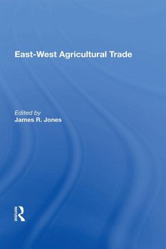 East-west Agricultural Trade (eBook, ePUB) - Jones, James R