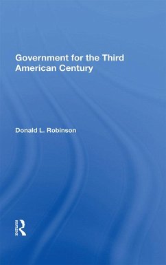 Cover Government For The Third American Century (eBook, PDF)