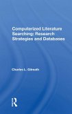 Computerized Literature Searching: Research Strategies and Databases (eBook, PDF)