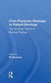 From Physician Shortage To Patient Shortage (eBook, PDF)