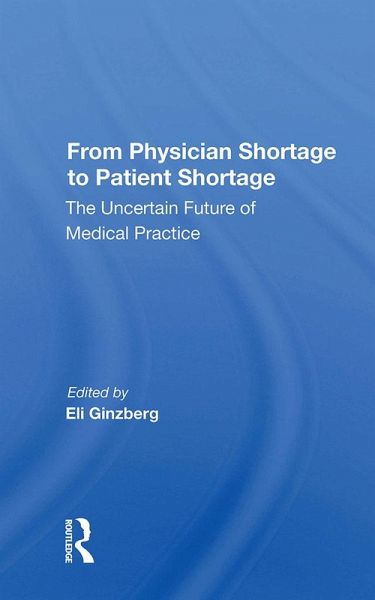 From Physician Shortage To Patient Shortage (eBook, PDF) From Physician Shortage To Patient Shortage (eBook, PDF)